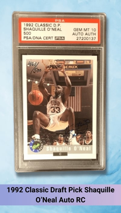 1992 Classic Draft Pick Shaquille O’Neal Auto RC