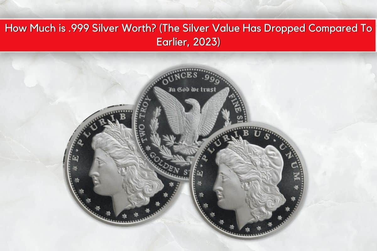 How Much Is 999 Silver Worth The Silver Value Has Dropped Compared how-much-is-999-silver-worth-the-silver-value-has-dropped-compared
