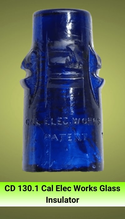 CD 130.1 Cal Elec Works Glass Insulator