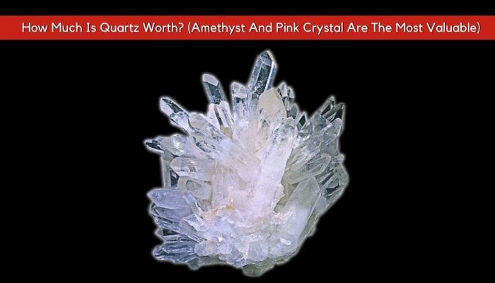 How Much Quartz Worth