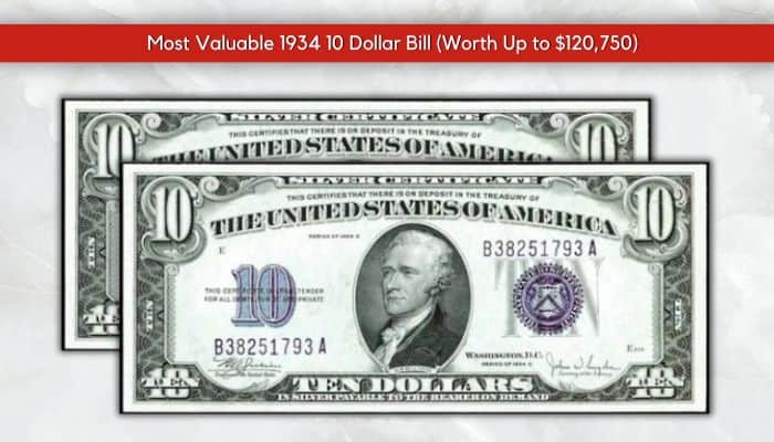 1934 A $1000 Dollar Bill Value Most Valuable 1934 10 Dollar Bill (Worth Up to $120,750) - VIP Art Fair