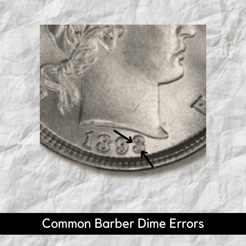 Most Common Barber Dime Errors - 1893 “3 Over 2”