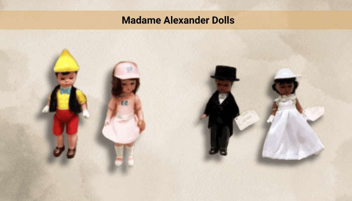 Madame Alexander Dolls