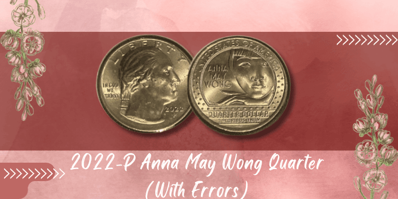 Anna May Wong Quarter - 2022-P Anna May Wong Quarter (With Errors)
