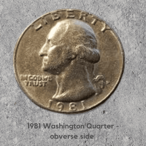 The obverse side of the 1981 Washington Quarter