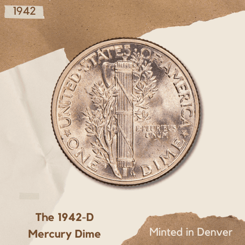 The 1942 Mercury Dime - Reverse The 1942-D Mercury Dime (Minted in Denver)