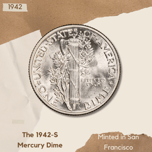 The 1942 Mercury Dime - The 1942-S Mercury Dime (Minted in San Francisco)
