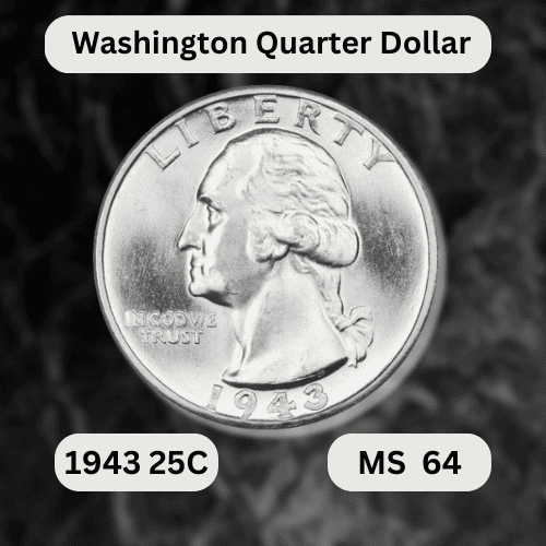 1943 Quarter Value - 1943 Washington Quarter Dollar MS64