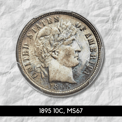 1895 10C, MS67